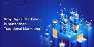  The image features the text "Why Digital Marketing Is Better Than Traditional Marketing," outlining the advantages of digital marketing, such as wider reach, cost-effectiveness, real-time analytics, and more direct audience engagement compared to traditional marketing methods.