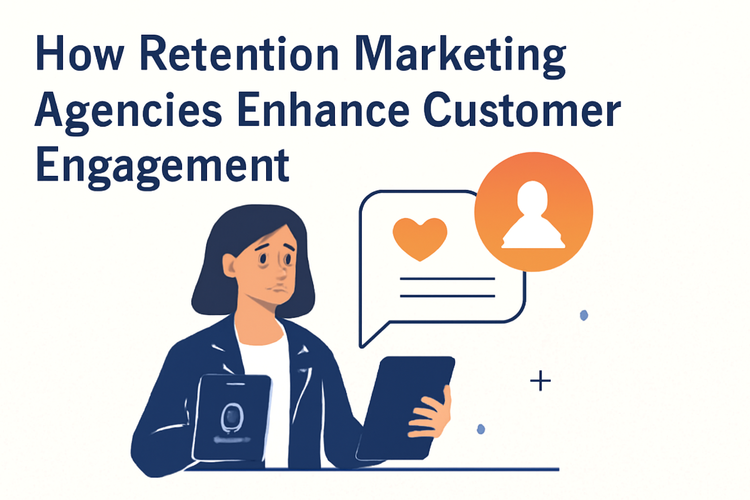 Retention marketing agency representative holding a tablet and clipboard, enhancing customer engagement through personalized communication.